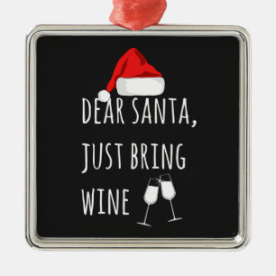 Kära Santa precis, ta med Vin-julen Julgransprydnad Metall