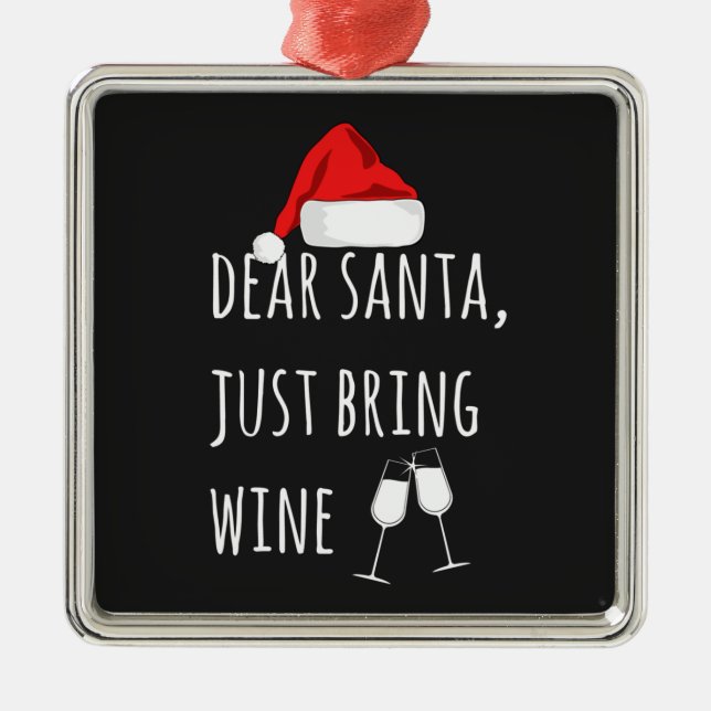 Kära Santa precis, ta med Vin-julen Julgransprydnad Metall (Framsidan)