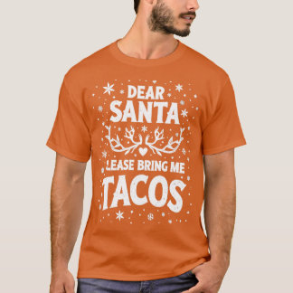 Kära Santa Snälla, ge mig Tacos TShirt T Shirt