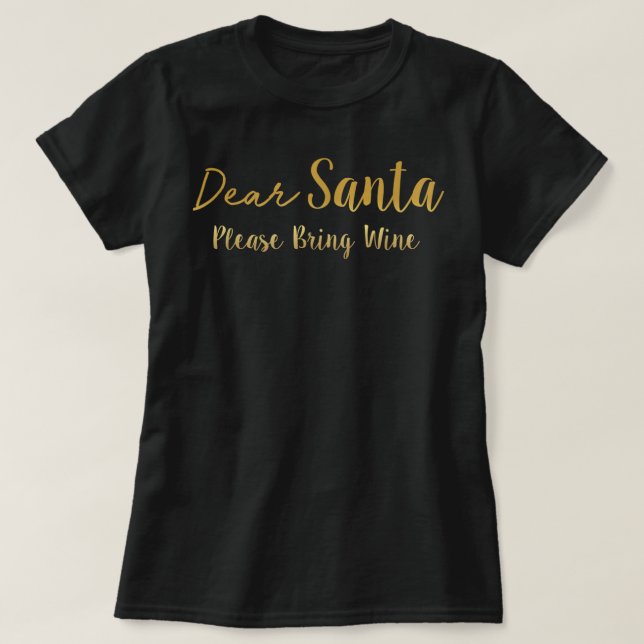 Kära Santa Snälla, ta med Vin T-Shirt (Design framsida)