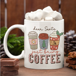 Kära Santa, ta bara med kaffe jul Mugg
