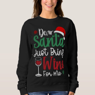 Kära Santa, ta med Vin till mig. T Shirt
