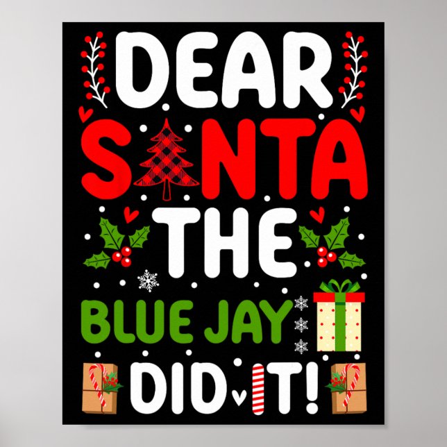 Kära Santa the Blue Jay gjorde det Poster (Framsidan)
