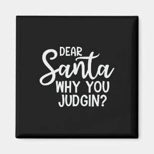 Kära Santa Varför du bedömer julfamiljen Julafton? Magnet