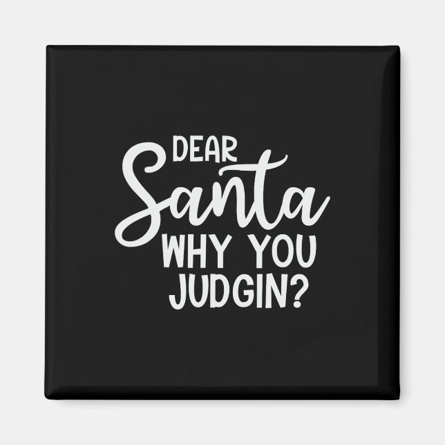 Kära Santa Varför du bedömer julfamiljen Julafton? Magnet (Framsidan)