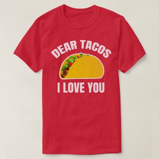 Kära Tacos I Kärlek You T Shirt (Design framsida)