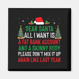 Kära tomte allt jag vill ha är fet bankkonto smal magnet