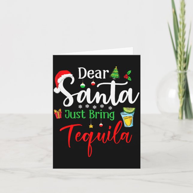 Kära Tomte Bara Ta Med Tequila Roligt Drickande Ch Kort (Framsida)
