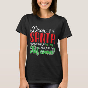 Kära tomte Busig men snäll mot all het kakao! T Shirt
