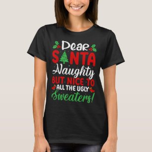 Kära tomte Busig men snäll mot alla fula jultröjor T Shirt