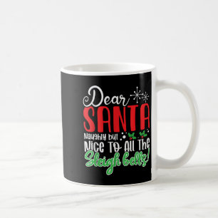Kära tomte busig men snäll mot alla slädbellor kaffemugg