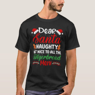 Kära Tomte Busig Men Trevlig Mot Alla Pepparkakor T Shirt