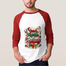 Kära Tomte Definiera Busig Jul T Shirt