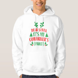 Kära Tomte Det Är Min Kollegas Fel Jul Hoodie