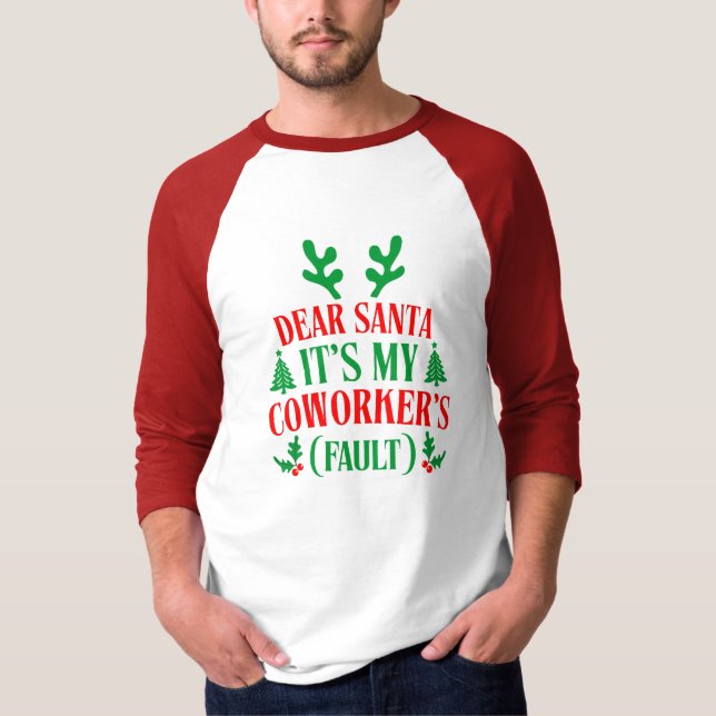 Kära Tomte Det Är Min Kollegas Fel Jul T Shirt (Framsida)