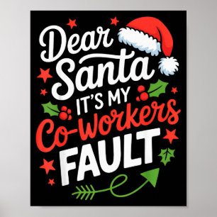 Kära Tomte Det är min kollegas fel Rolig kontors j Poster