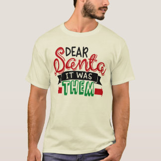 Kära tomte det var dem t shirt