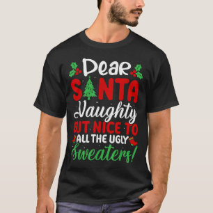 Kära tomte Elaka men snälla mot alla fula jultröjo T Shirt