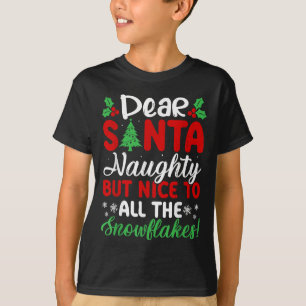 Kära tomte Elaka men snälla mot alla snöflingor! T Shirt