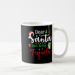 Kära tomte, ge mig bara tequila, rolig drickande j kaffemugg
