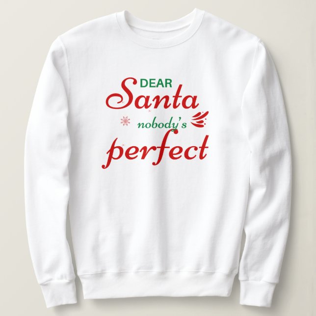 'Kära Tomte, Ingen är Perfekt' Julhumor  T Shirt (Design framsida)