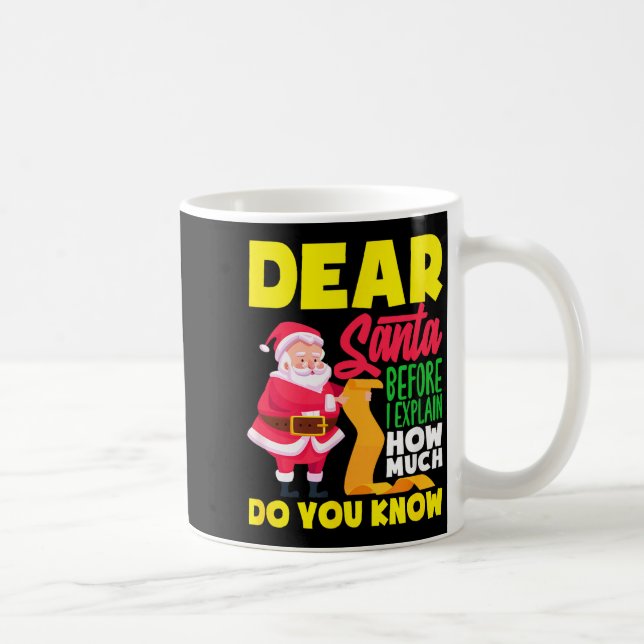 Kära tomte innan Förklara Hur Mycket Vet Roligt Kaffemugg (Höger)