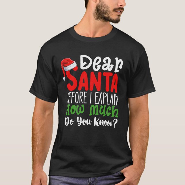 Kära tomte innan jag förklarar hur mycket vet du t shirt (Framsida)