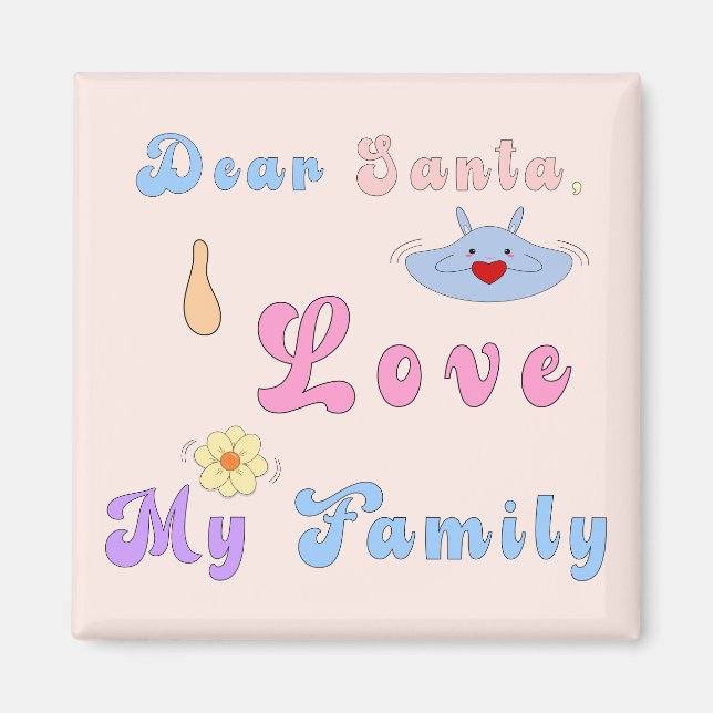 Kära Tomte, Jag älskar min familj | Söt jul Magnet (Framsidan)
