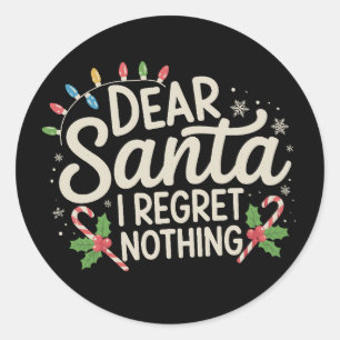 Kära Tomte Jag Ångrar Inget Jul Familj Match Runt Klistermärke
