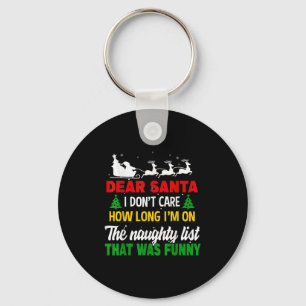 Kära tomte jag bryr mig inte om hur länge jag står nyckelring