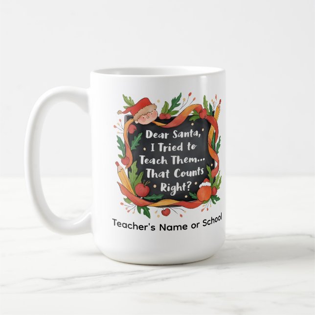 Kära Tomte, jag försökte lära dem… Lärarpresent Kaffemugg (Vänster)