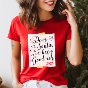Kära Tomte Jag Har Varit Hyfsat Rolig Jul T-shirt