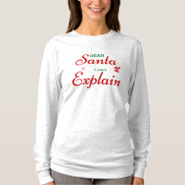 'Kära Tomte, Jag Kan Förklara' Festlig Rolig Jul T Shirt
