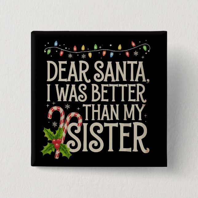 Kära tomte jag var bättre än min syster jul  knapp (Framsida)