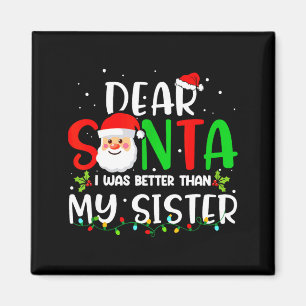 Kära tomte jag var bättre än min syster magnet