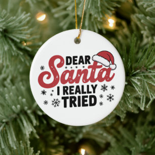 Kära tomte jag verkligen försökte jul familj Xmas Julgransprydnad Keramik