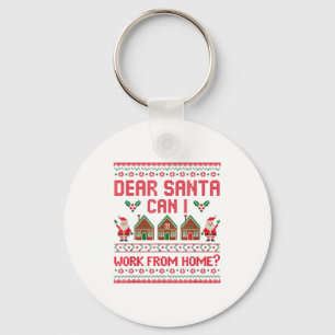 Kära tomte kan jag jobba hemifrån rolig ful jultrö nyckelring