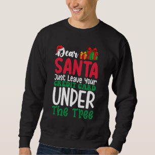 Kära Tomte Lämna Bara Ditt Kreditkort Jul Lång Ärmad Tröja