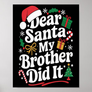 Kära Tomte Min Bror Gjorde Det Julhumor  Poster
