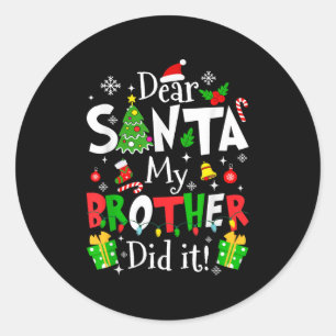 Kära Tomte Min Bror Gjorde Det Roliga Jul Presente Runt Klistermärke