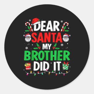 Kära tomte Min bror gjorde det Roligt jul pojkar Runt Klistermärke