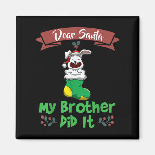 Kära Tomte Min Bror Gjorde Det Syskon Jul Magnet