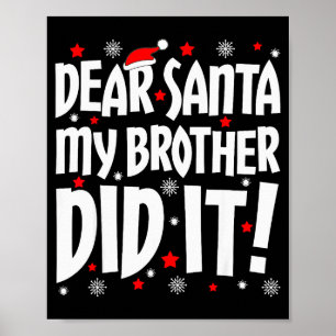 Kära Tomte Min Bror Gjorde Det Tröja Syskon Jul Poster