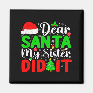 Kära tomte Min syster gjorde det Roligt jul Familj Magnet