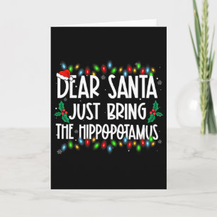 Kära tomte, ta bara med flodhästen Xmas-familjen Kort