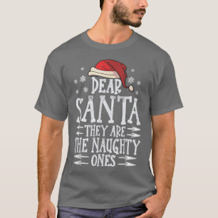 Kära Tomten, de är de stygga. T Shirt