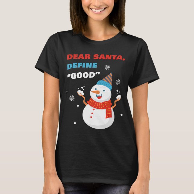 Kära Tomten, Definiera "BRA" - Lustig jul T Shirt (Framsida)