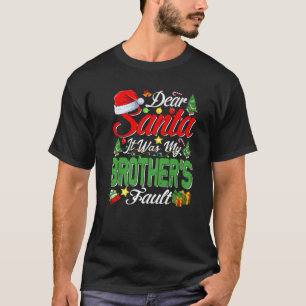 Kära tomten, det var min broders fel jul t shirt