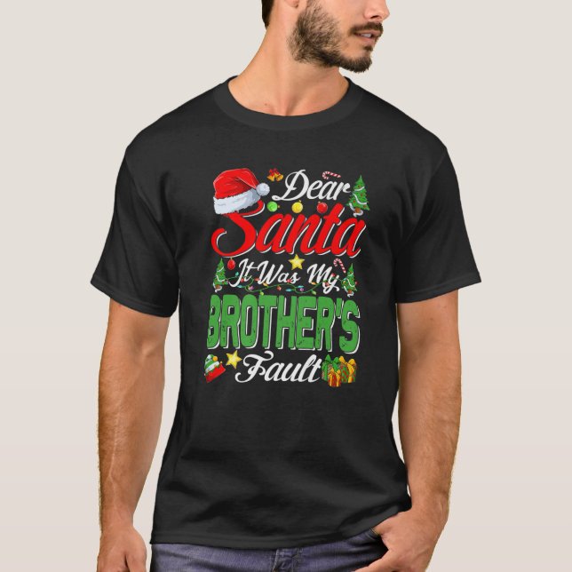 Kära tomten, det var min broders fel jul t shirt (Framsida)