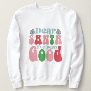 Kära tomten... Jag har varit bra jul. T Shirt